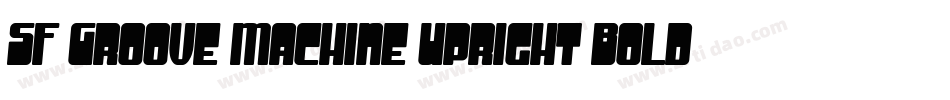 SF Groove Machine Upright Bold字体转换